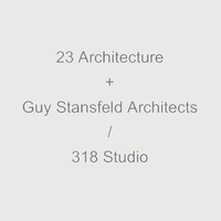 23 Architecture + Guy Stansfeld Architects/318 Studio